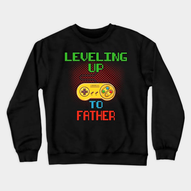 Promoted To Father T-Shirt Unlocked Gamer Leveling Up Crewneck Sweatshirt by wcfrance4